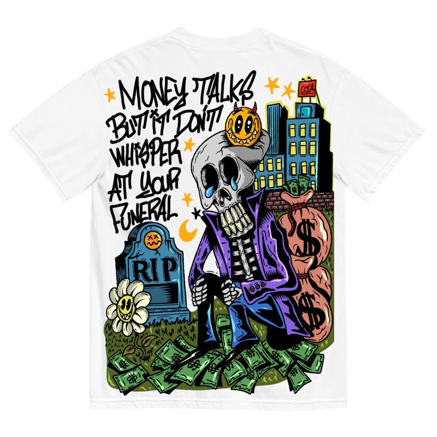 Money Talk but it Don’t whisper at your funeral. T-Shirt